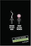 Sperm Are from Men, Eggs Are from Women: The Real Reason Men And Women Are Different