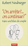 On arr�te ?... on continue ? : Faire son bilan de couple