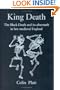 King Death: The Black Death and its Aftermath in Late-Medieval England