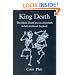 King Death: The Black Death and its Aftermath in Late-Medieval England