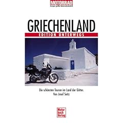 Griechenland. Edition Unterwegs.