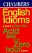 Chambers English Idioms (Dictionary)