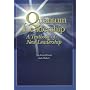 Quantum Leadership: A Textbook of New Leadership