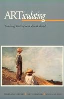 ARTiculating: Teaching Writing in a Visual World