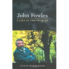 John Fowles: A Life in Two Worlds
