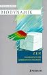 Biodynamik. ZEN in der Kunst der K�rperpsychotherapie