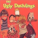 The Ugly Ducklings -  Ugly Ducklings