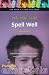 Help Your Child Spell Well 7-11: Build Those Vital Learning Skills - and Enjoy Yourselves Too! (Parents' Essentials)