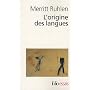 L'origine des langues: Sur les traces de la langue&hellip de Merritt Ruhlen