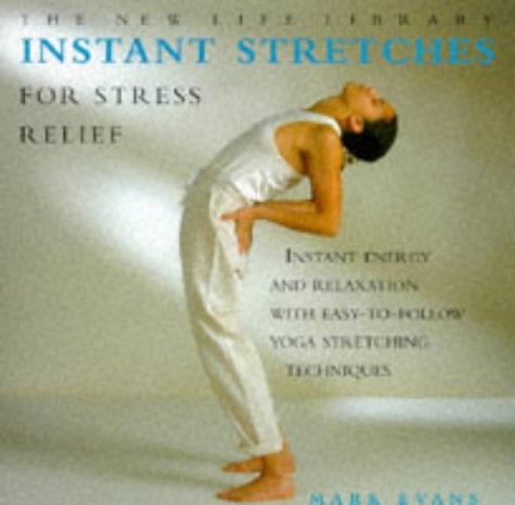 Instant Stretches (The New Life Library Series)
