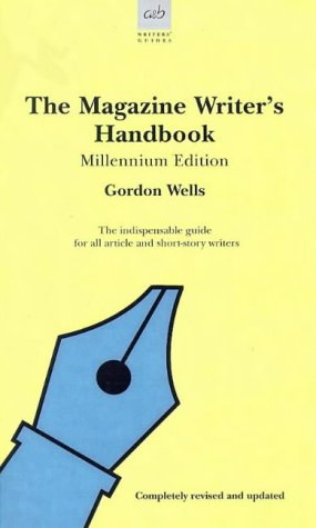 The Magazine Writer's Handbook (Allison & Busby Writers' Guides)