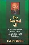  : The Parental 411: What Every Parent Should Know About Their Child in College