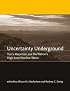 Uncertainty Underground: Yucca Mountain and the Nation's High-Level Nuclear Waste