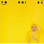 To Chi Ka by Kazumi Watanabe
