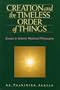 Creation and the Timeless Order of Things: Essays in Islamic Mystical Philosophy