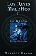 Los reyes malditos II: La reina estrangulada (Los Reyes Malditos / the Acursed Kings) (Los Reyes Malditos / the Acursed Kings)