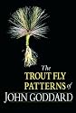 The Trout Fly Patterns of John Goddard