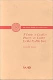 A Crisis or Conflict Prevention Center for the Middle East