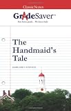 GradeSaver(tm) ClassicNotes The Handmaid's Tale