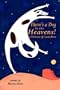 There's a Dog in the Heavens!