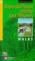 Sherwood Forest and the East Midlands: Walks (Pathfinder Guide)