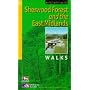Sherwood Forest and the East Midlands: Walks (Pathfinder Guide)