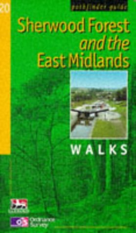 Sherwood Forest and the East Midlands: Walks (Pathfinder Guide)