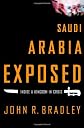 Saudi Arabia Exposed : Inside a Kingdom in Crisis, Updated Edition