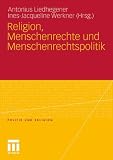 Produkt-Bild: Religion, Menschenrechte und Menschenrechtspolitik (Politik und Religion)