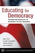Educating for Democracy: Preparing Undergraduates for Responsible Political Engagement (JB-Carnegie Foundation for the Advancement of Teaching)
