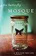 The Butterfly Mosque: A Young American Woman's Journey to Love and Islam Image of The Butterfly Mosque: A Young American Woman's Journey to Love and Islam