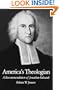 America's Theologian: A Recommendation of Jonathan Edwards