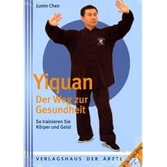 Yiquan - Der Weg zur Gesundheit  / Buch + DVD: So trainieren Sie K�rper und Geist