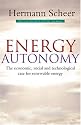 Energy Autonomy: The Economic, Social and Technological Case for Renewable Energy