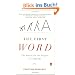 The First Word: The Search for the Origins of Language