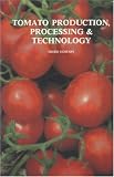 Tomato Production, Processing & Technology