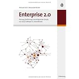 Enterprise 2.0: Planung, Einf�hrung und erfolgreicher Einsatz von Social Software in Unternehmenvon "Michael Koch"