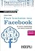 Fare business con Facebook. Il nuovo marketing dei social network (Web & marketing 2.0)