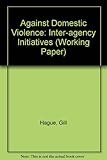 Against domestic violence : inter-agency initiatives