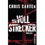 Der Vollstrecker von Chris Carter