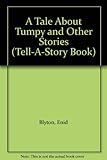 A tale about Tumpy and other stories