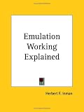 Emulation Working Explained