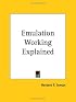 Emulation Working Explained
