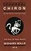 Chiron: New Planet in the Horoscope