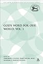 God's Word for Our World, Vol. 1 (The Library of Hebrew Bible/Old Testament Studies)