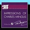 Impressions of Charles Mingus
