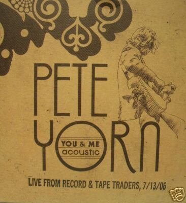 Pete Yorn - You And Me Acoustic Live From Record & Tape Traders, 7/13/06 - Zortam Music