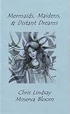 Mermaids, Maidens, and Distant Dreams: Medieval Love Poetry