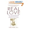 Real Love: The Truth About Finding Unconditional Love & Fulfilling Relationships