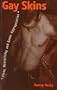 Gay Skins Class Masculinity and Queer AP (Sexual Politics)